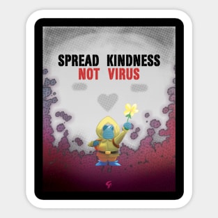 Spread Kindness. Not Virus Sticker